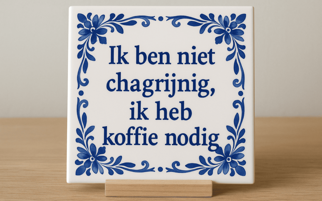 Cadeau voor een collega: tegeltje met grappige tekst